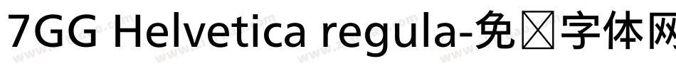 7GG Helvetica regula字体转换